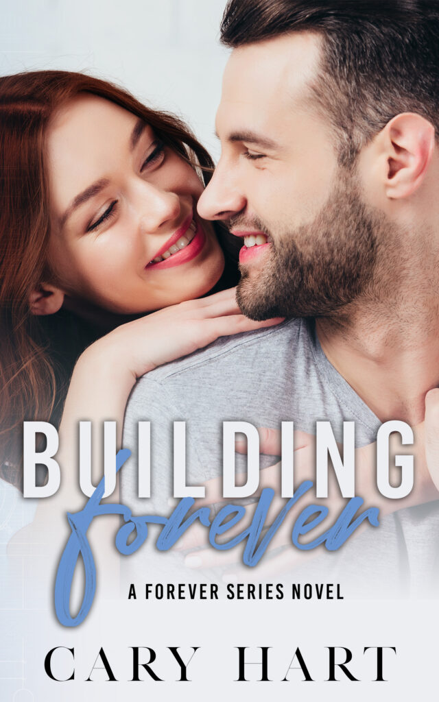 Building Forever Building Forever - Author Cary Hart